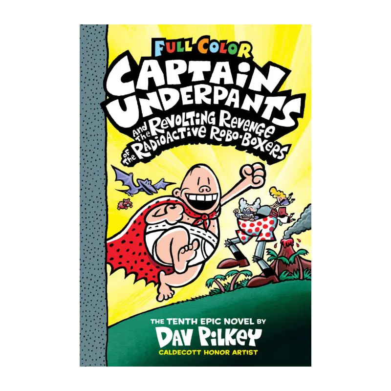 Captain Underpants #10: Revolting Revenge of the Radioactive (Color)