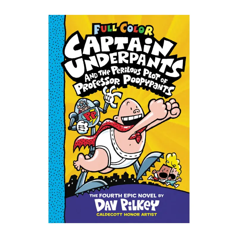 Captain Underpants #4: Perilous Plot of Professor Poopypants