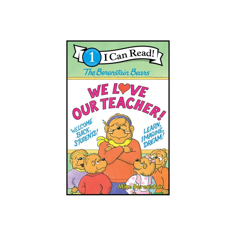 Berenstain Bears: We  Love Our Teacher!