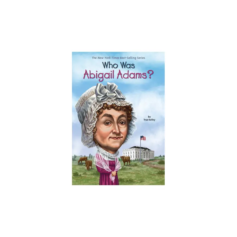 Who was Abigail Adams?