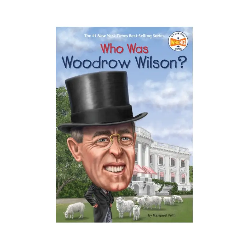 Who Was Woodrow Wilson?