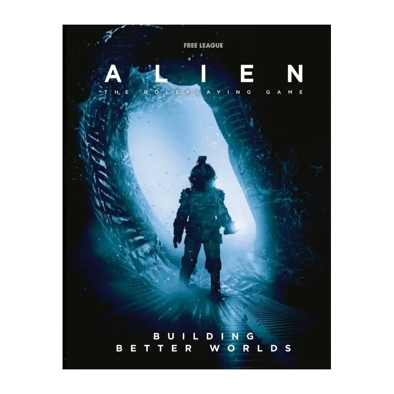 Alien RPG - Building Better Worlds