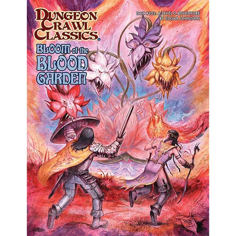 Goodman Games Dungeon Crawl Classics 103 - Bloom of The Blood Garden