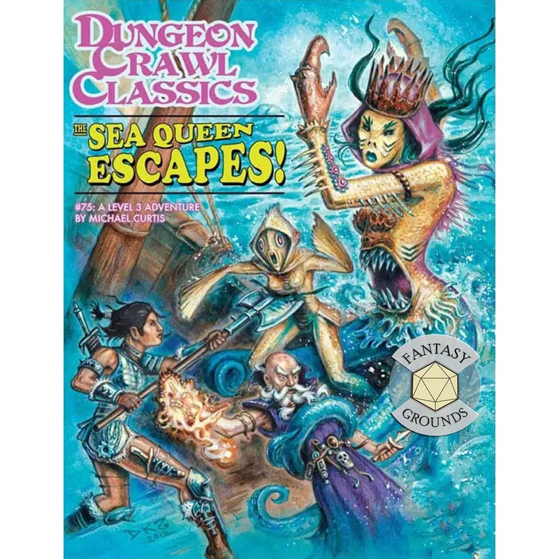 Goodman Games Dungeon Crawl Classics 75 - The Sea Queen Escapes