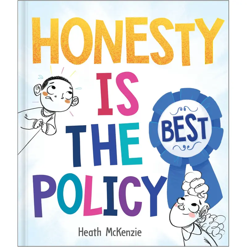Honesty Is The Best Policy By Heath McKenzie