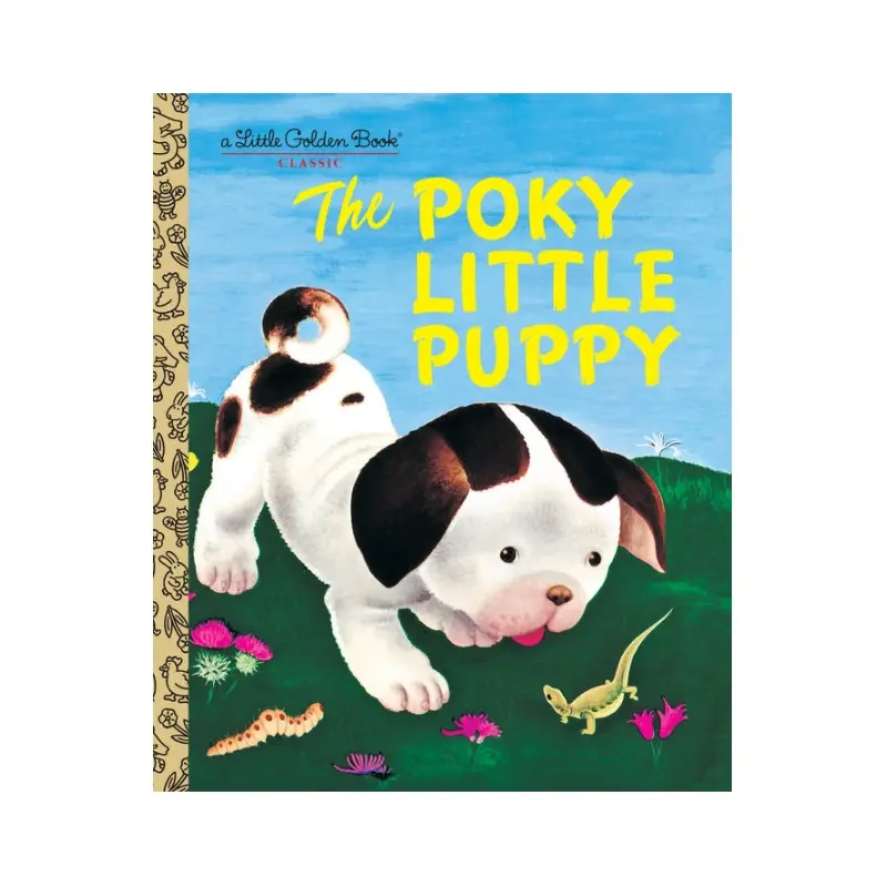 The Poky Little Puppy: A Little Golden Book