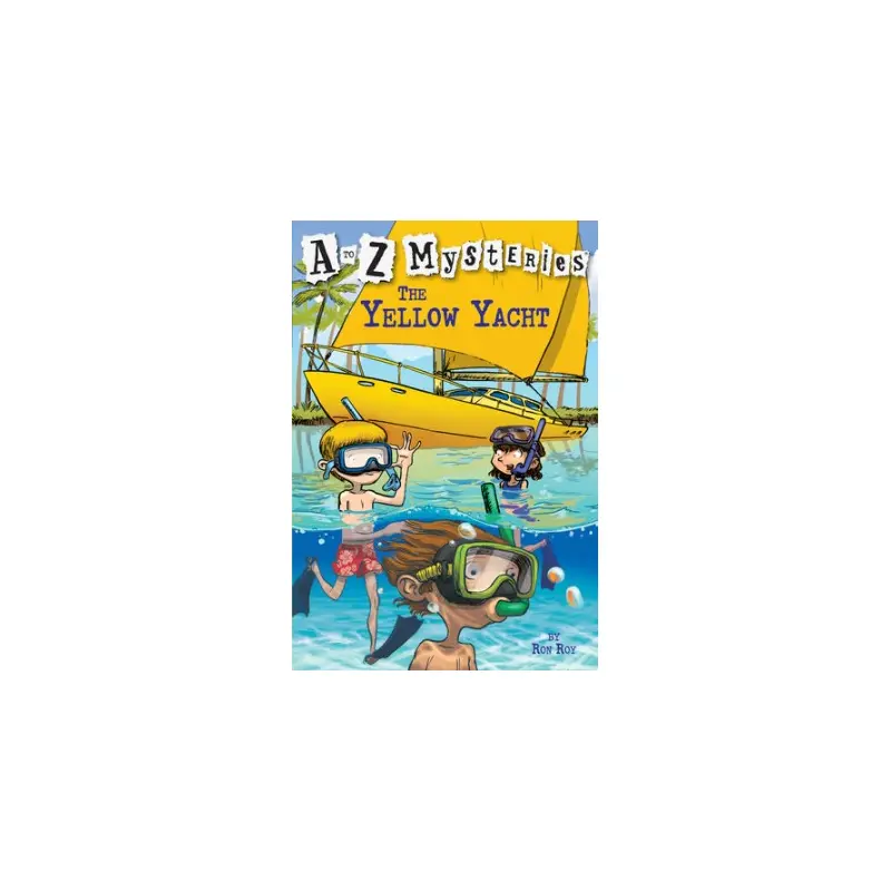 The Yellow Yacht: A to Z Mysteries