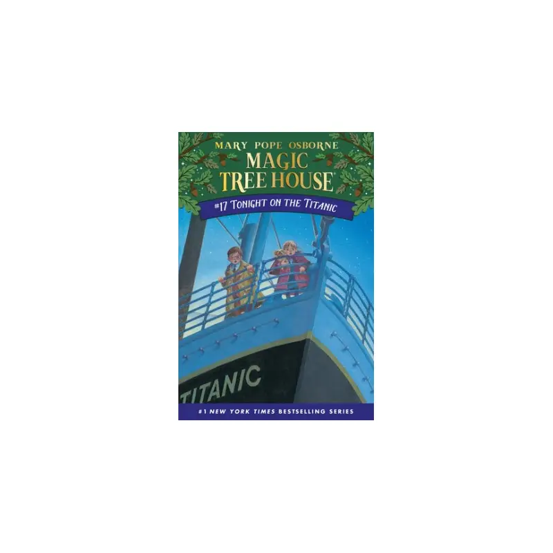 Tonight on the Titanic #17: Magic Treehouse