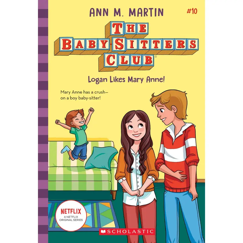 The Baby-Sitters Club #10: Logan Likes Mary Anne!