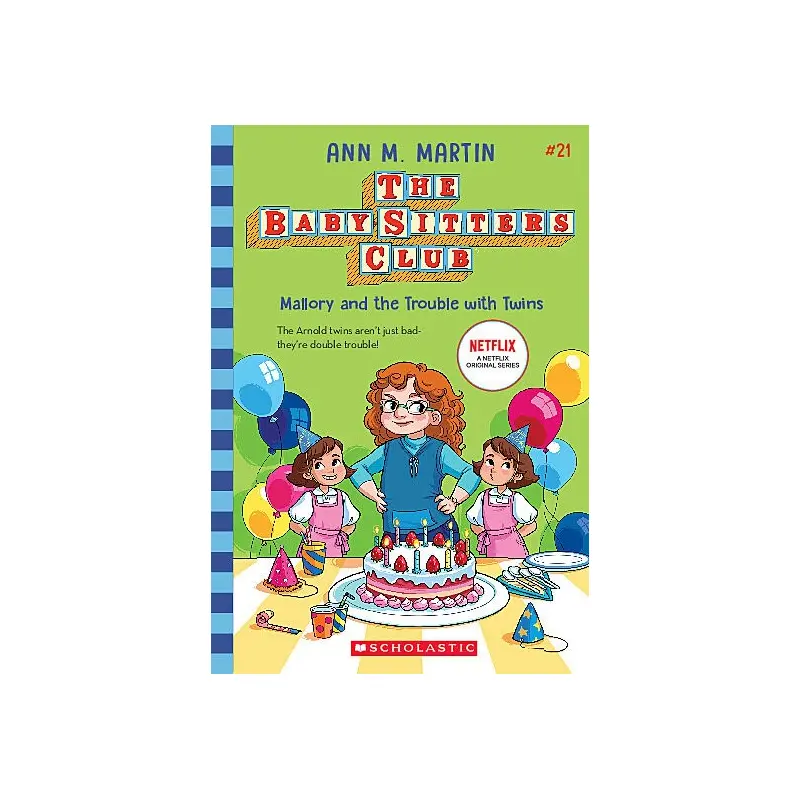 The Baby-Sitters Club #21: Mallory and the Trouble with Twins