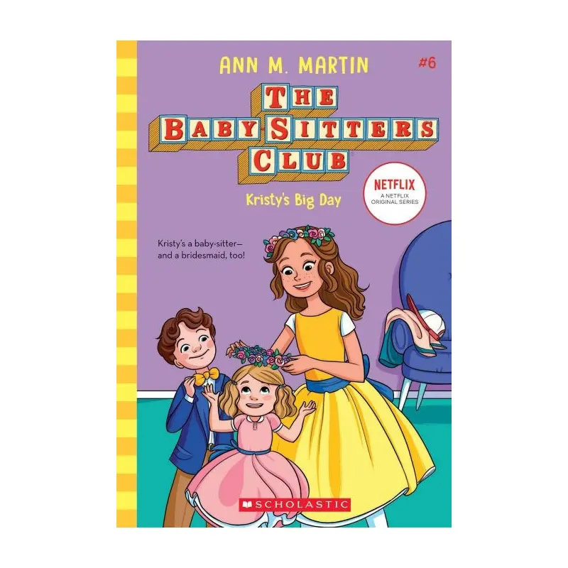The Baby-Sitters Club #6: Kristy's Big Day