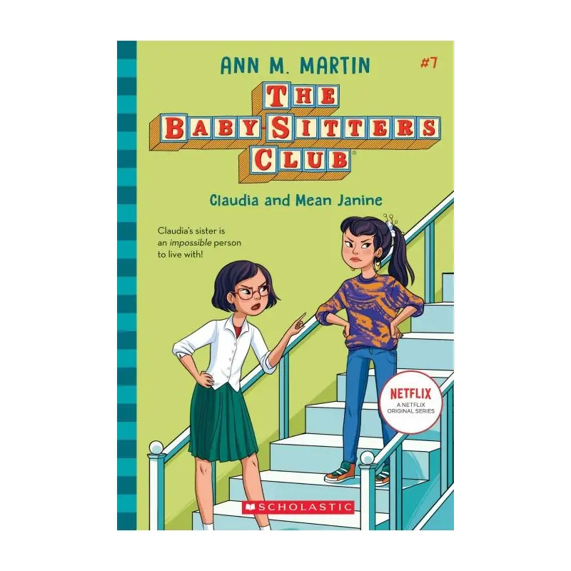 The Baby-Sitters Club #7: Claudia and Mean Janine