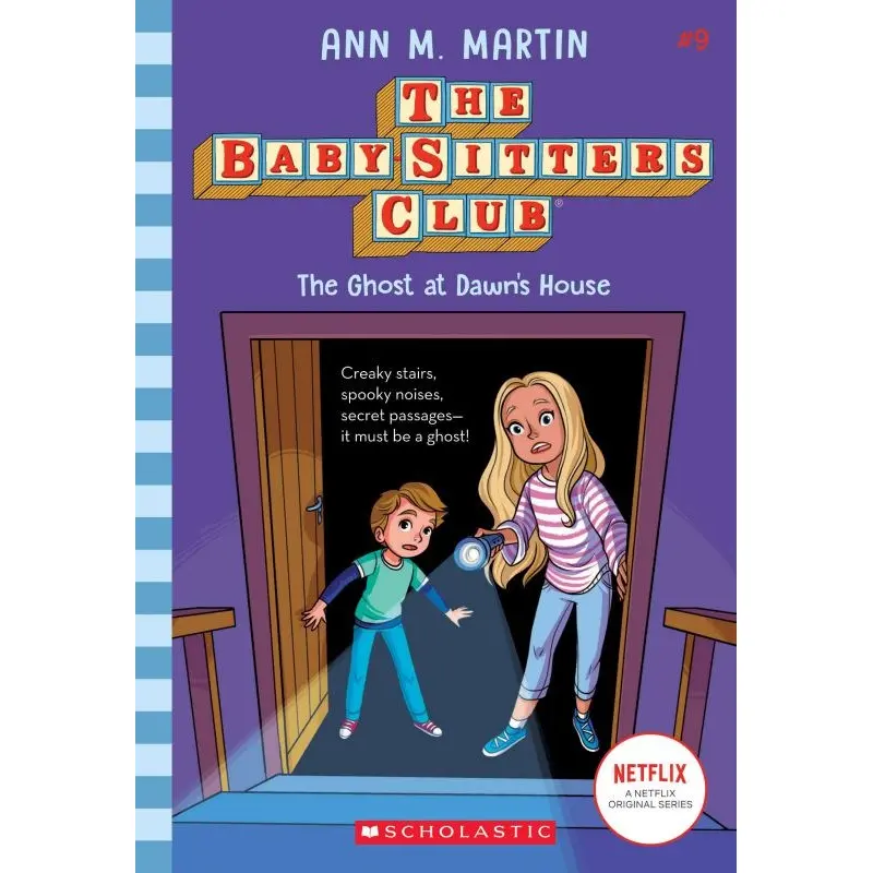 The Baby-Sitters Club #9: The Ghost At Dawn's House