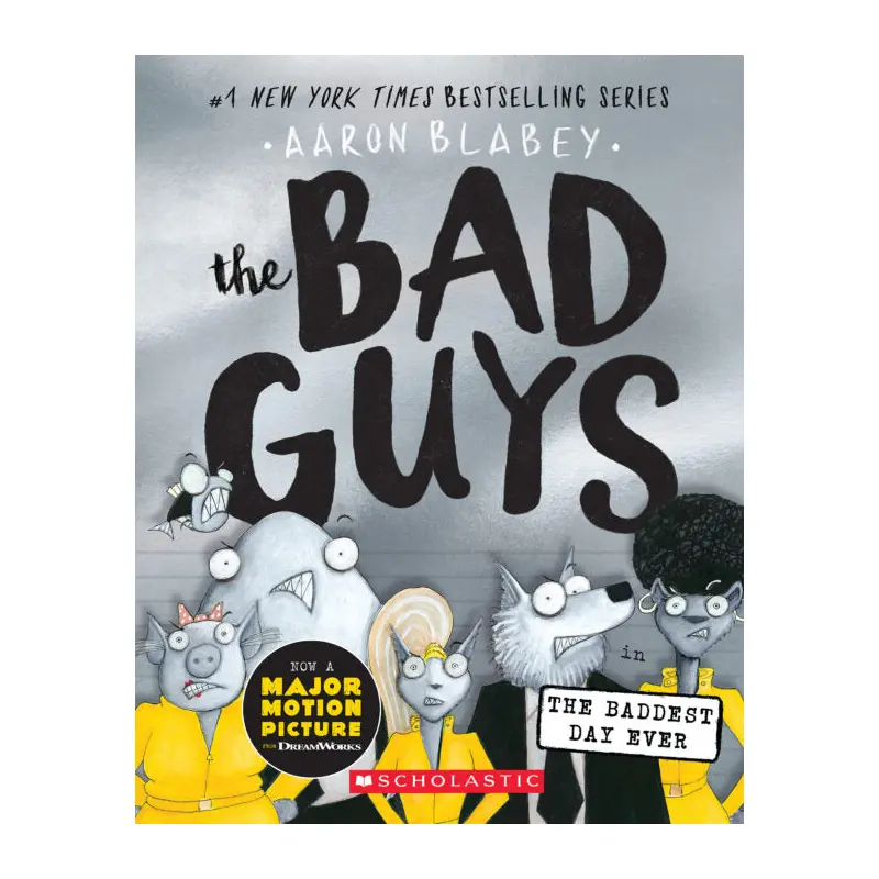 The Bad Guys #10: The Bad Guys in the Baddest Day Ever