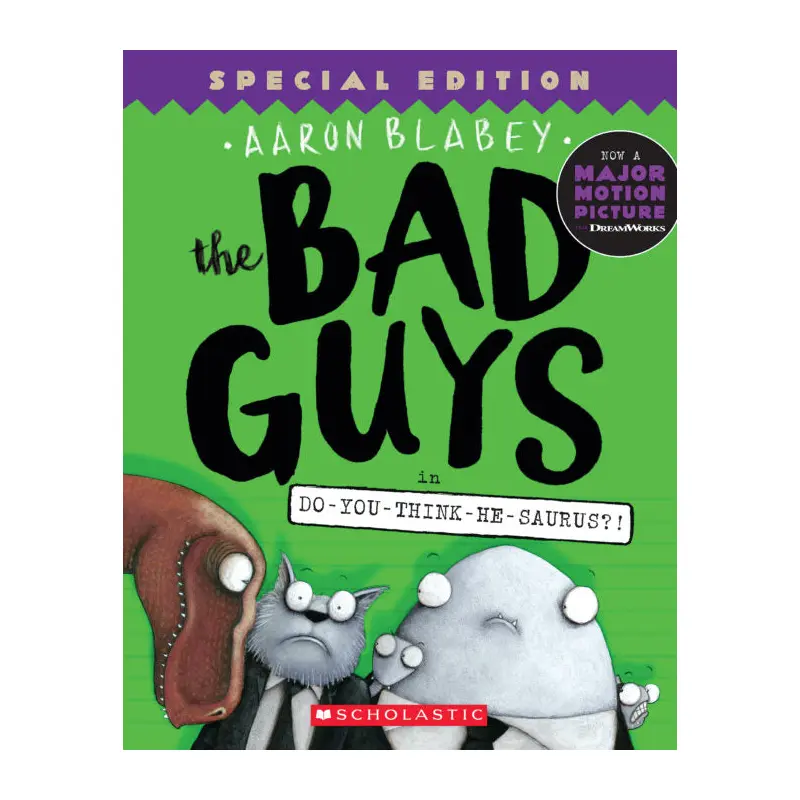 The Bad Guys #7: Special Edition: Do-You-Think-He-Saurus?!