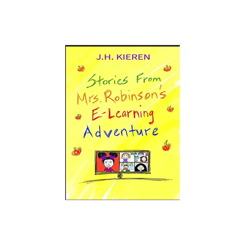 Stories From Mrs. Robinson's E-Learning Adventure