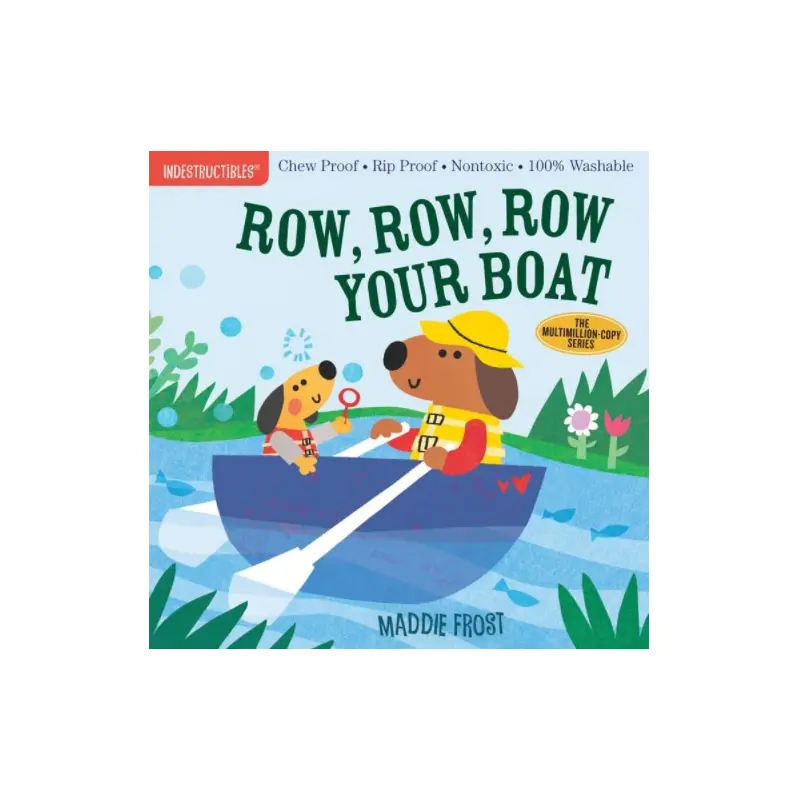 Row, Row, Row your Boat: Indestructibles