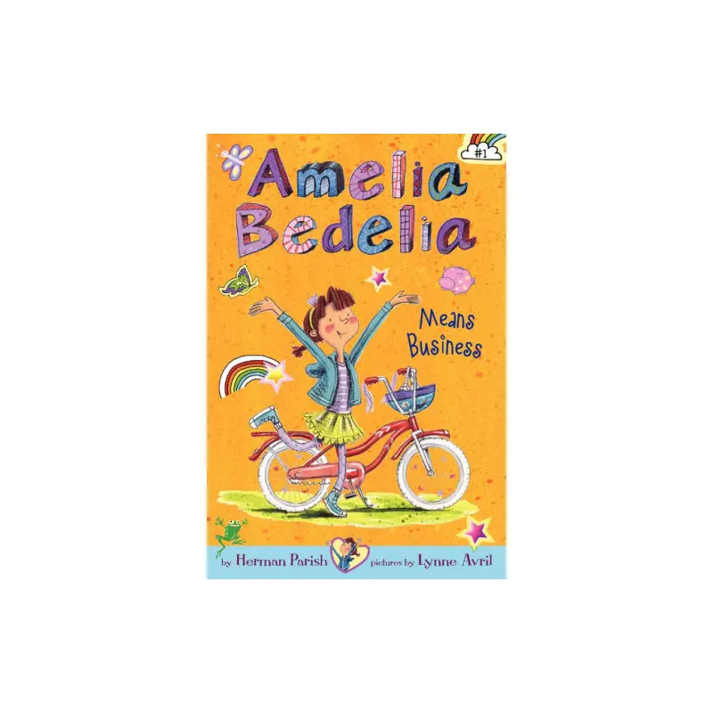 Amelia Bedelia Chapter Book #1: Amelia Bedelia Means Business