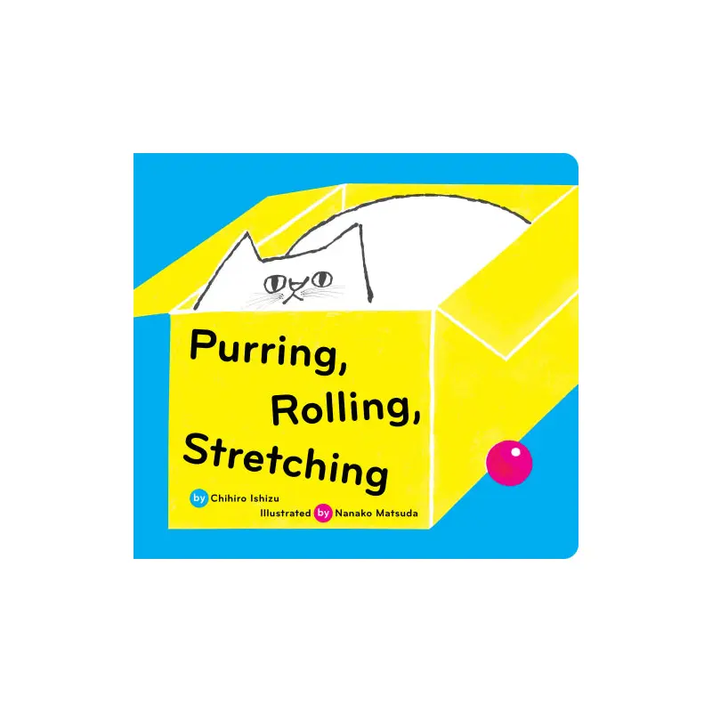 Purring, Rolling, Stretching