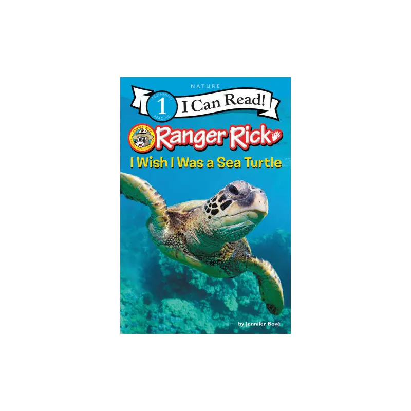 Ranger Rick: I Wish I Was a Sea Turtle