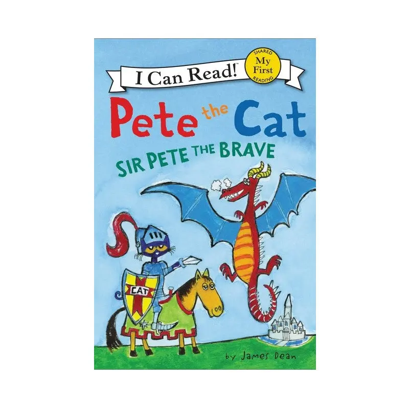 Pete the Cat: Sir Pete the Brave