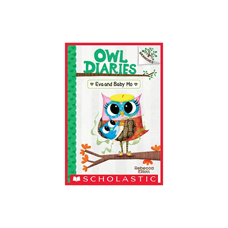 Owl Diaries #10: Eva and Baby Mo