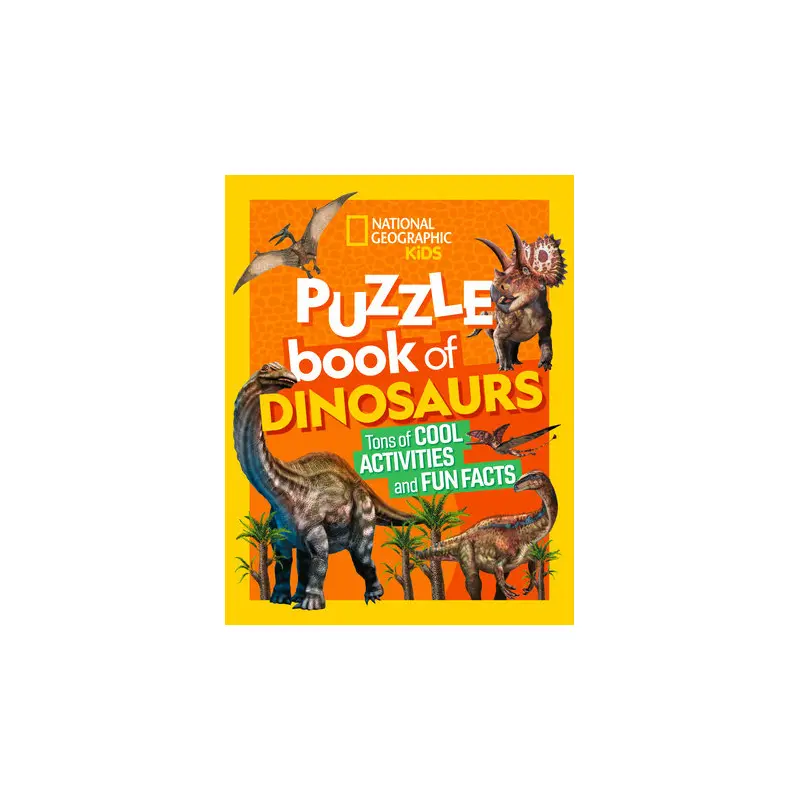 National Geographic Kids Puzzle Book of Dinosaurs