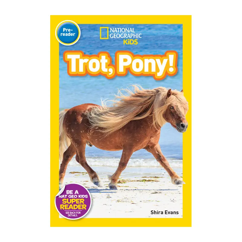 National Geographic Kids Readers Trot, Pony!