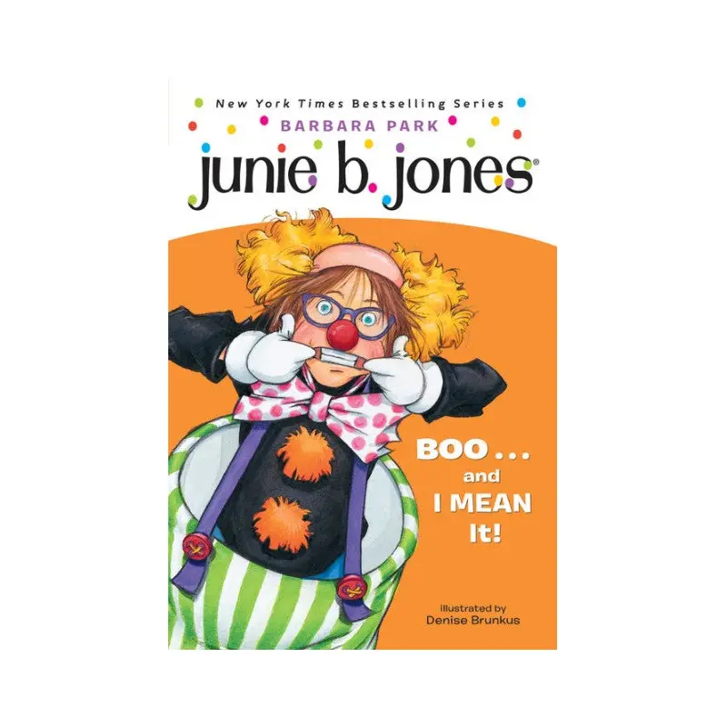 Junie B. Jones Boo...and I MEAN it! #24