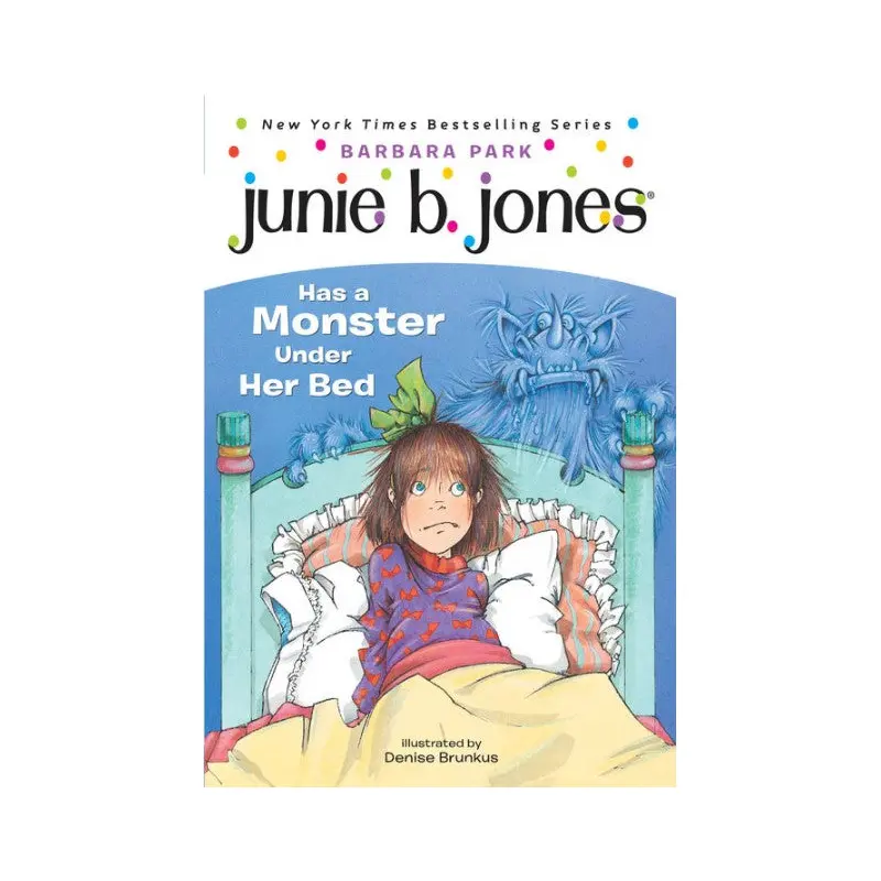 Junie B. Jones Has Monster Under Her Bed: Junie B. Jones #8