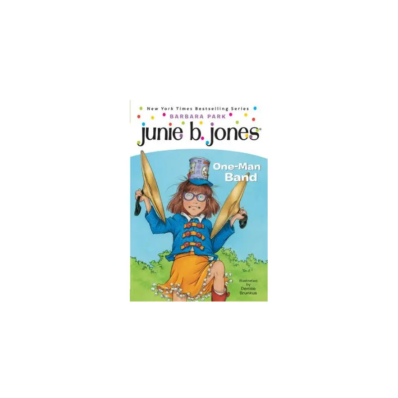 Junie B. Jones One Man Band #22