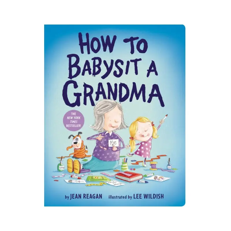 How to Babysit a Grandma