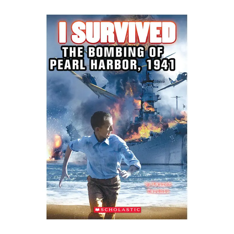 I Survived #4: I Survived the Bombing of Pearl Harbor 1941