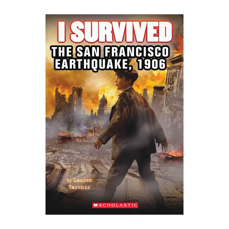 I Survived #5:I Survived the San Francisco Earthquake, 1906