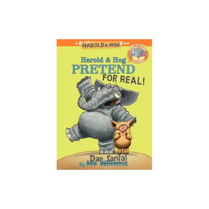 Harold & Hog Pretend for Real!-Elephant & Piggie Like Reading!