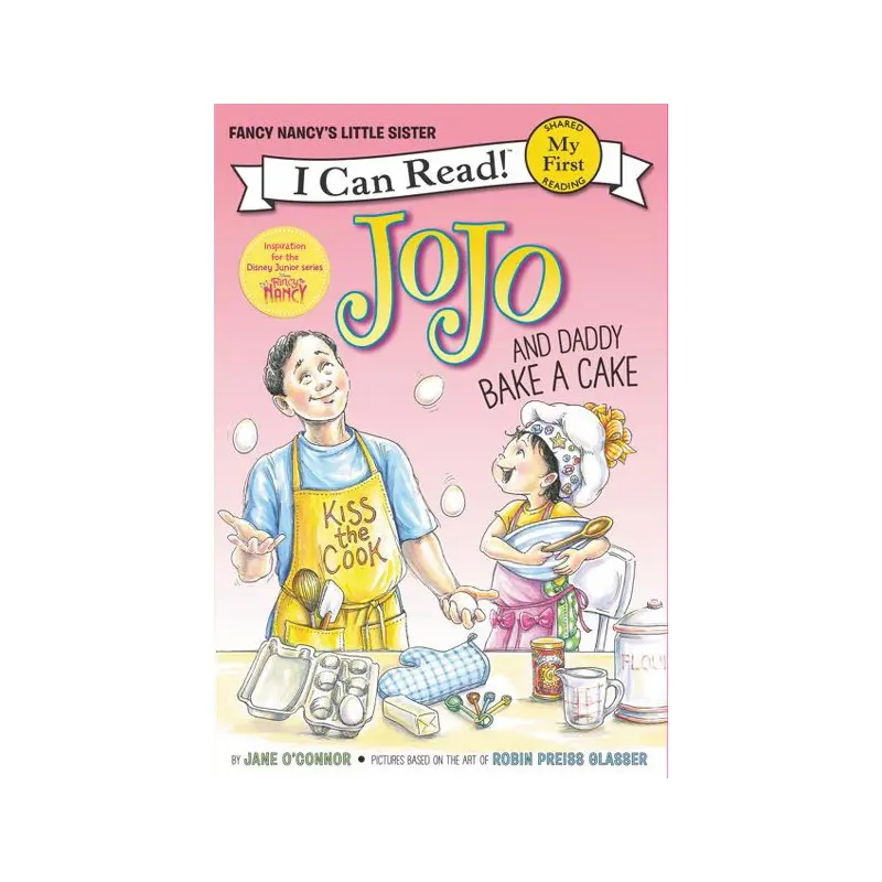 Fancy Nancy JoJo and Daddy Bake a Cake (LFirst)