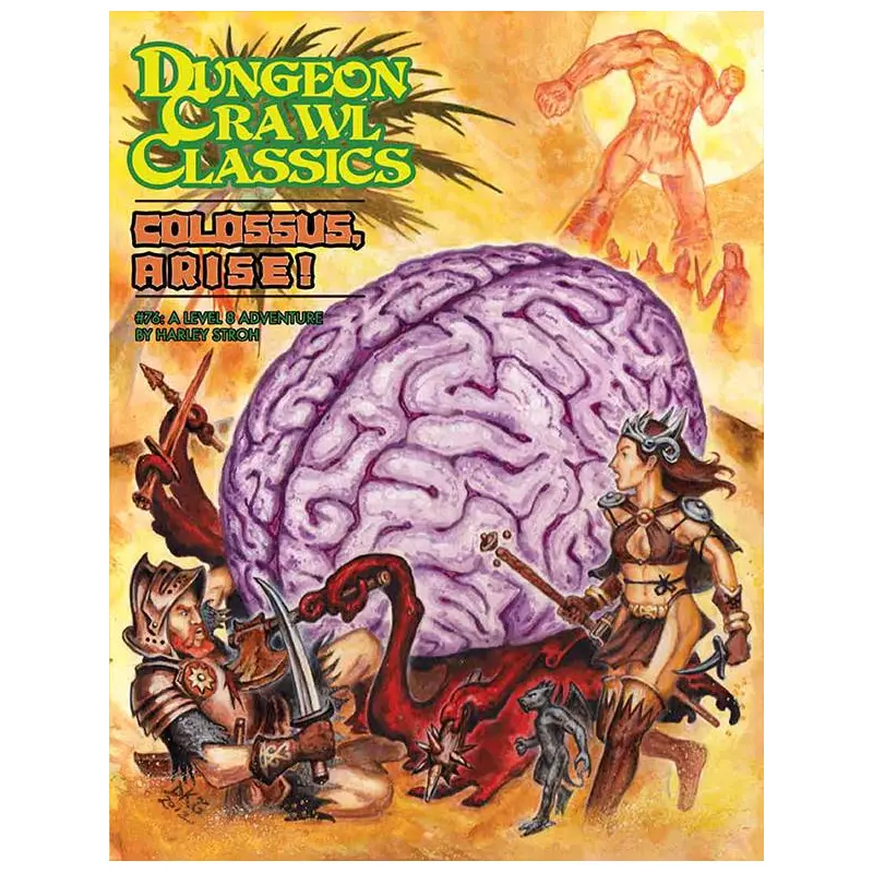 Dungeon Crawl Classics 76 Colossus Arise