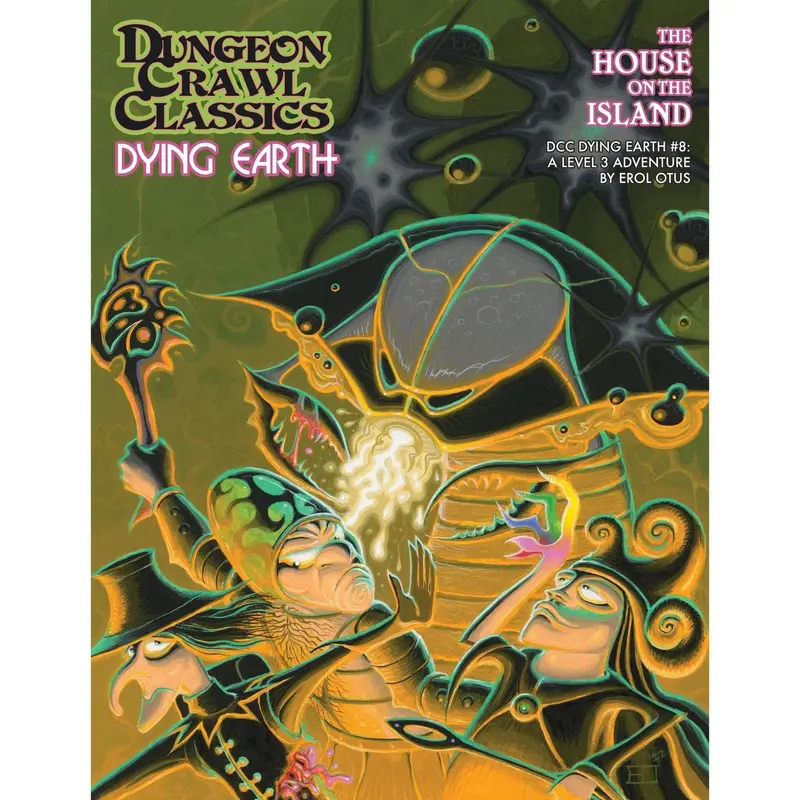 Dungeon Crawl Classics Dying Earth #8: The House on the Island