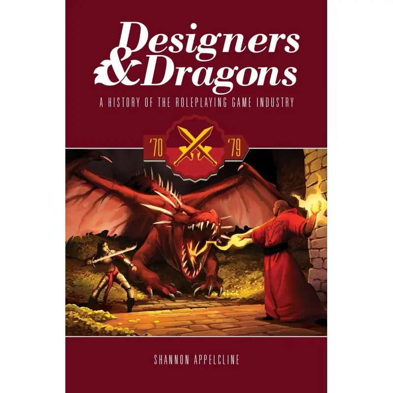 Designers & Dragons: The 70s