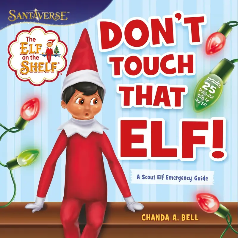 Don't Touch That Elf!