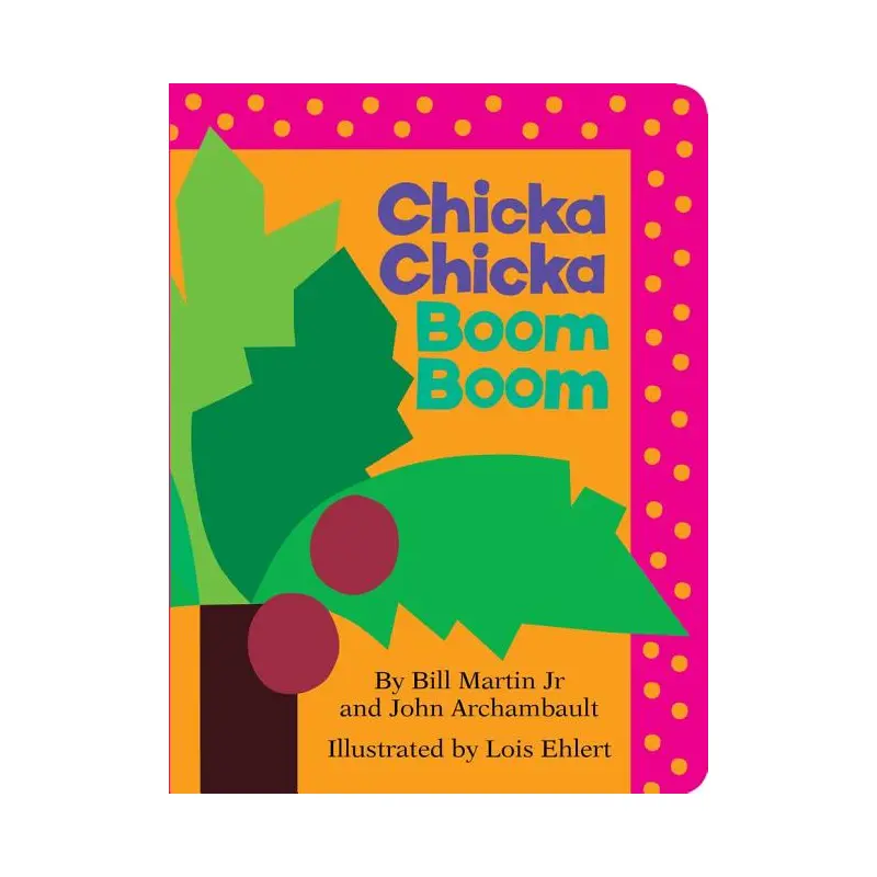 Chicka Chicka Boom Boom Board Book