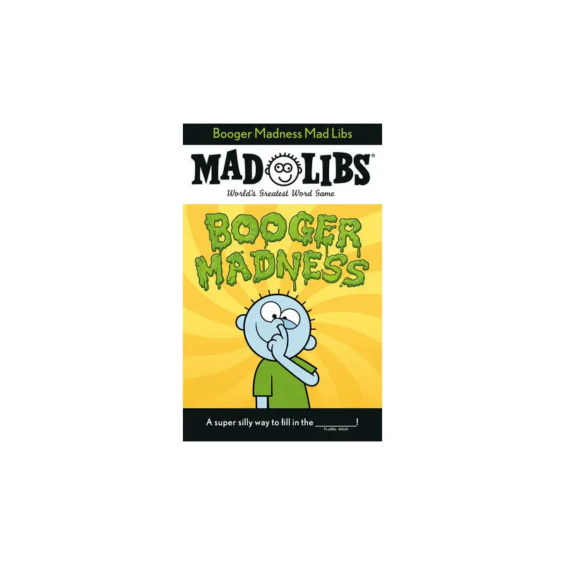 Booger Madness Mad Libs