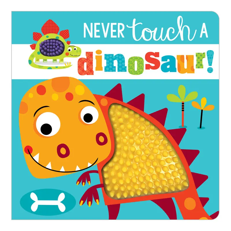 Never Touch a Dinosaur!