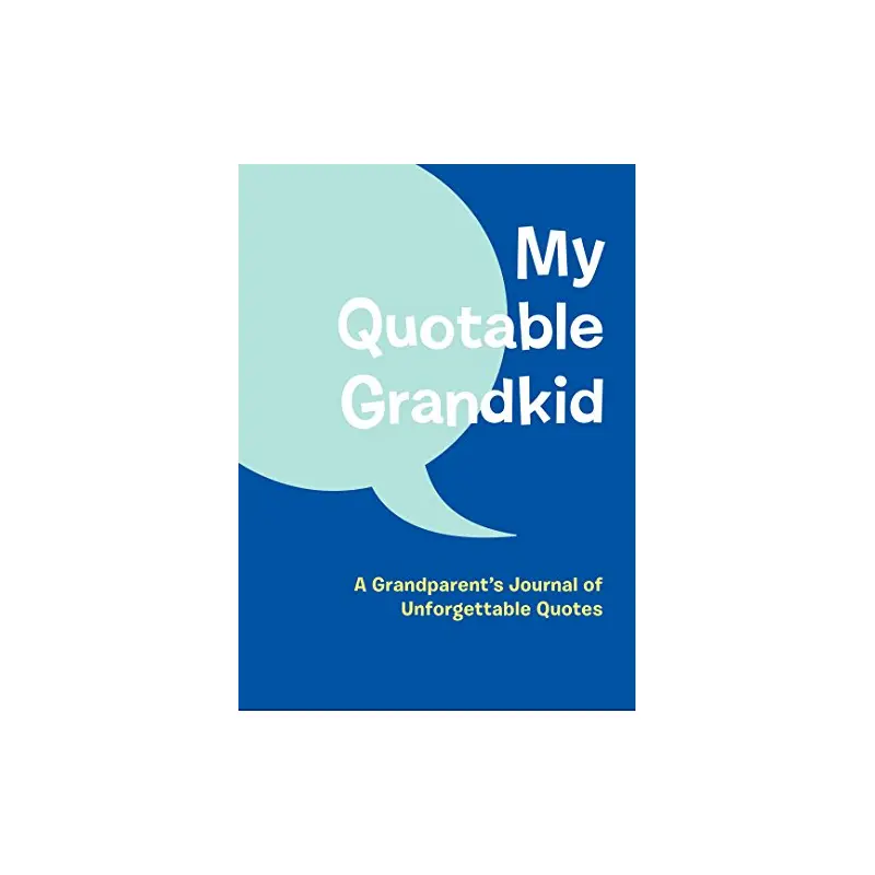 My Quotable Grandkid