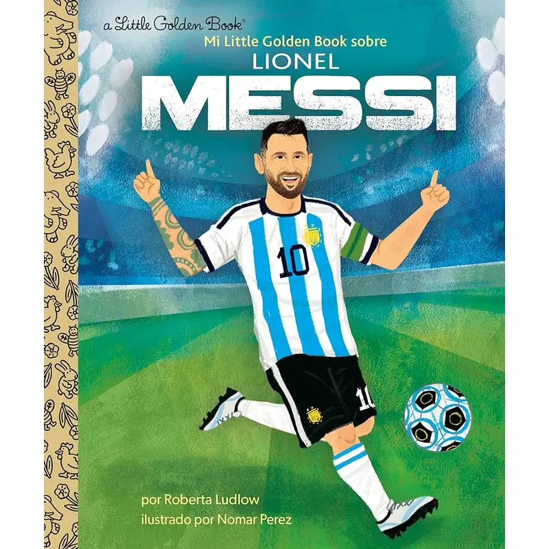 Lionel Messi: A Little Golden Book Biography