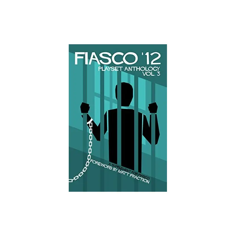 Fiasco: Playset Anthology Vol. 3
