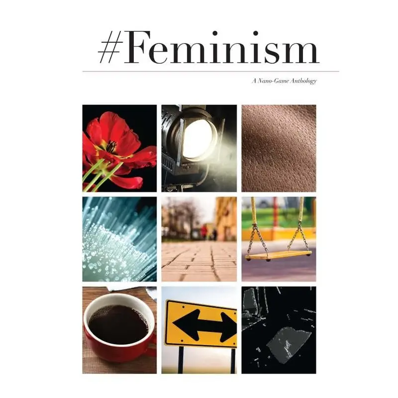 Feminism A Nano Game Anthology