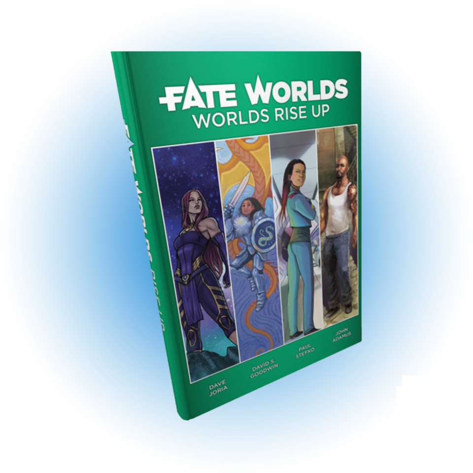 Fate Worlds: Worlds Rise Up