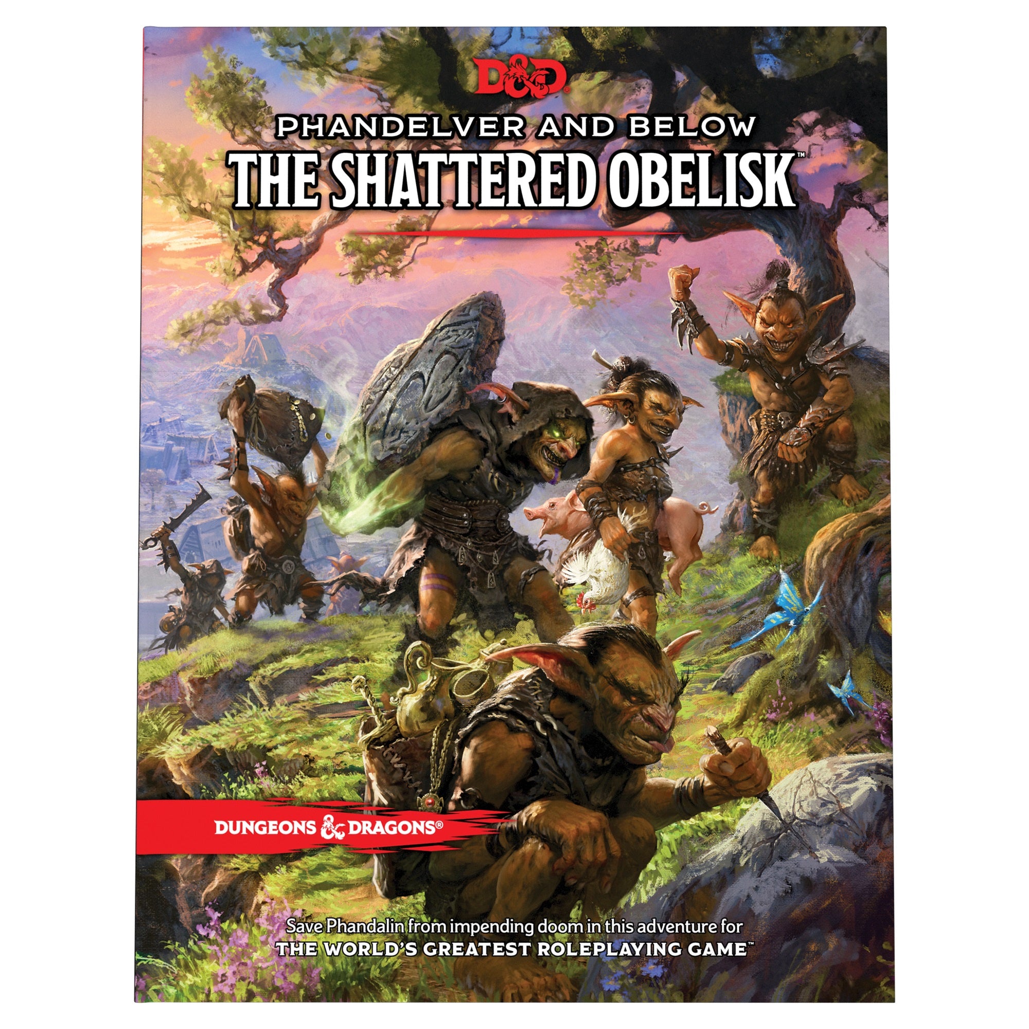 Dungeons and Dragons Phandelver and Below The Shattered Obelisk