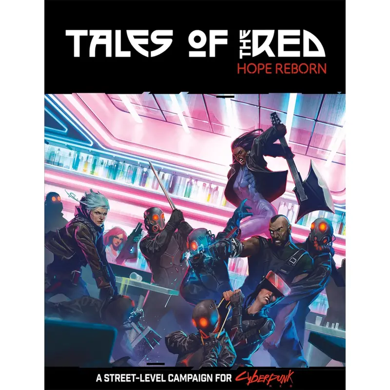 Cyberpunk RED Tales of the Red: Hope Reborn